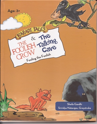 The Foolish Crow & The Talking Cave 