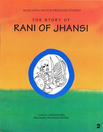 The Story Of Rani of Jhansi 