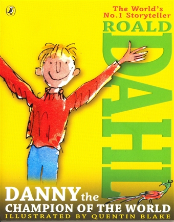 Roald Dahl - Danny the Champion of the World 