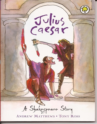 Julius Caesar (A Shakespeare Story) 