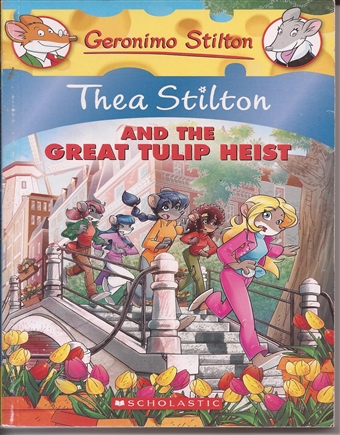 Thea Stilton and the Great Tulip Heist 