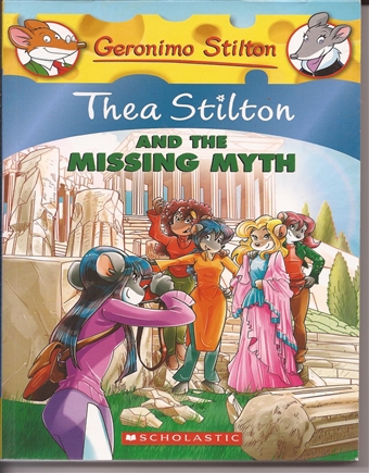 Thea Stilton and the Missing Myth 