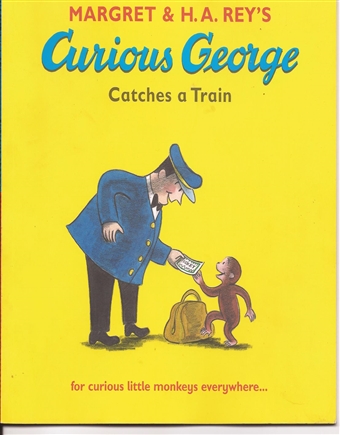Curious George Catches a Train 