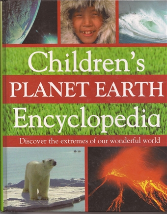 Children’s Planet Earth Encyclopedia
