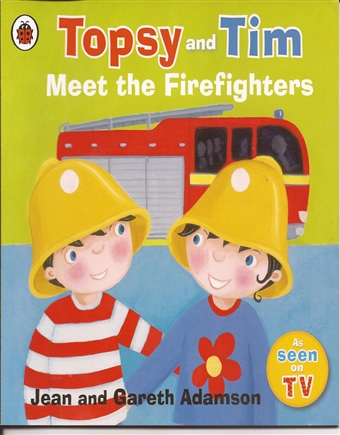 Topsy and Tim Meet the Firefighters