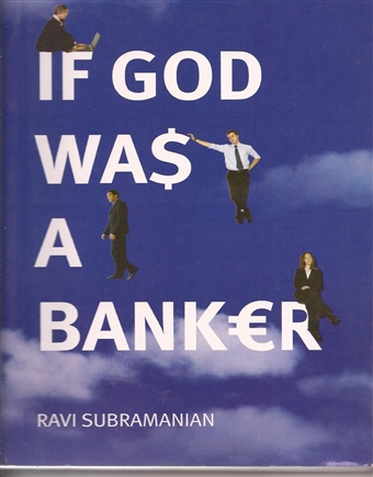 If God Was a Banker  