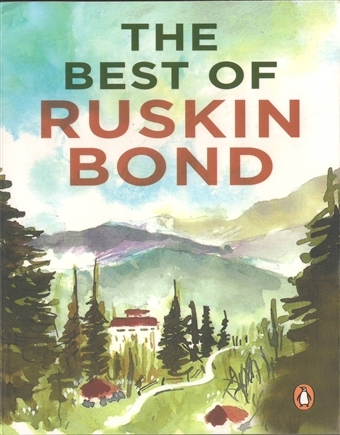 Ruskin Bond - The Best of Ruskin Bond