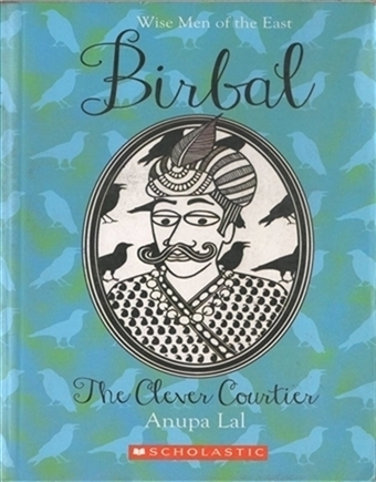 Birbal - The Clever Courtier
