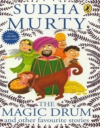Sudha Murty - The Magic Drum and other favourite stories