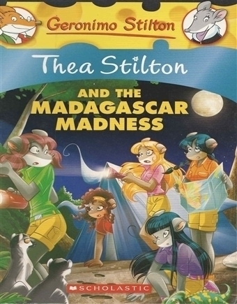 Thea Stilton and the Madagascar Madness