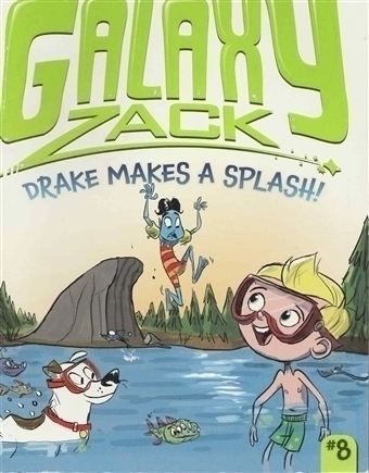 Galaxy Zack - Drake Makes a Splash !