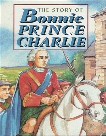 The Story of Bonnie Prince Charlie