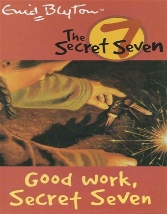 Enid Blyton The Secret Seven 'Good Work, secret Seven'